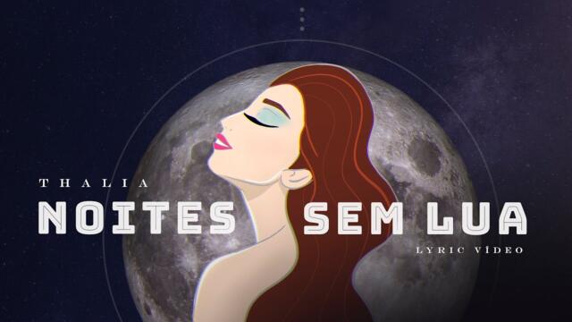Thalia - Noites Sem Lua
