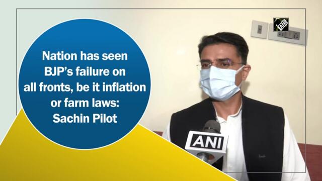 Nation has seen BJP’s failure on all fronts, be it inflation or farm laws: Sachin Pilot