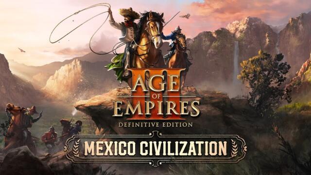 Age of Empires III_ DE - Mexico Civilization Overview