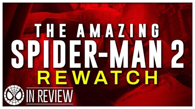 The Amazing Spider-Man 2 Rewatch - Every Spider-Man Movie Ranked & Recapped