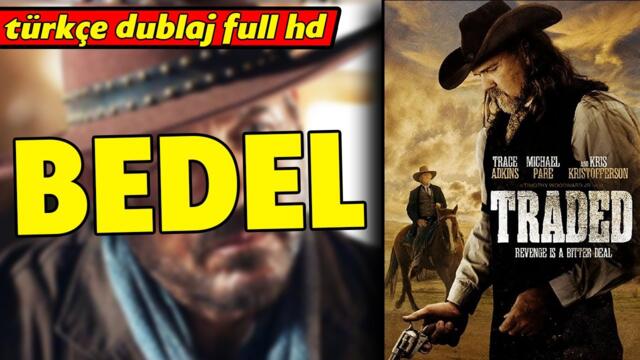 Bedel -  Türkçe Dublaj 2016 (Traded) | Full Film İzle - Full HD