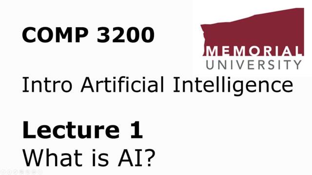 COMP3200 - Intro to Artificial Intelligence - Lecture 01 - Course Intro + What is AI?