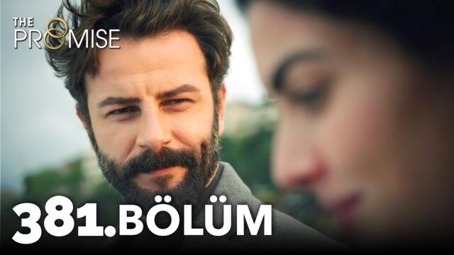 Yemin 381. Bölüm | The Promise Season 4 Episode 381