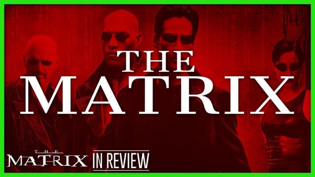 The Matrix In Review - Every Matrix Movie Ranked & Recapped