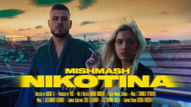 MISHMASH - NIKOTINA [prod.by VRX] (Official Video)