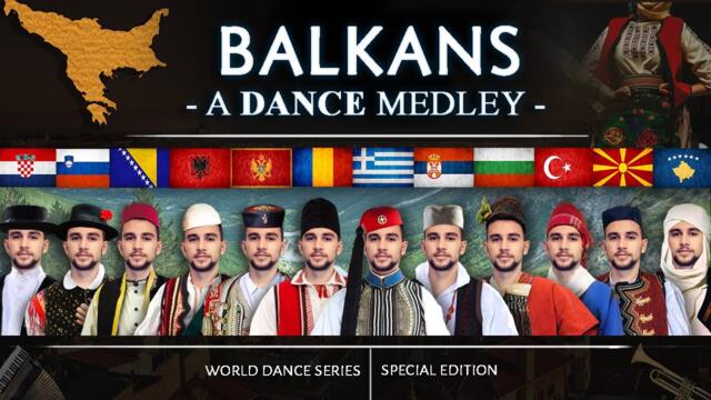 A Balkan Dance Medley! • 12 countries in...12 minutes! (World Dance Series - Special)