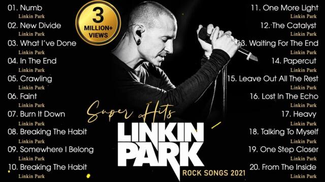 Linkin Park Best Songs - Numb, In The End, New Divide | Linkin Park Greatest Hits Full Album 2021