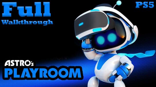 Astro's Playroom Full Game Walkthrough 100% [PS5/4K] [No-Commentary]