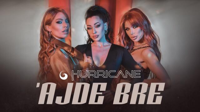 Hurricane - 'Ajde bre (Official Video)