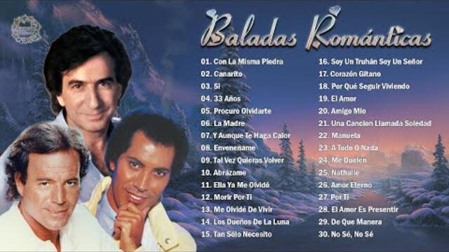 2 HORA DE MÚSICA ROMÁNTICA VIEJITAS PERO BONITAS JULIO IGLESIAS, JOSÉ LUIS PERALES, JOSÉ VELEZ