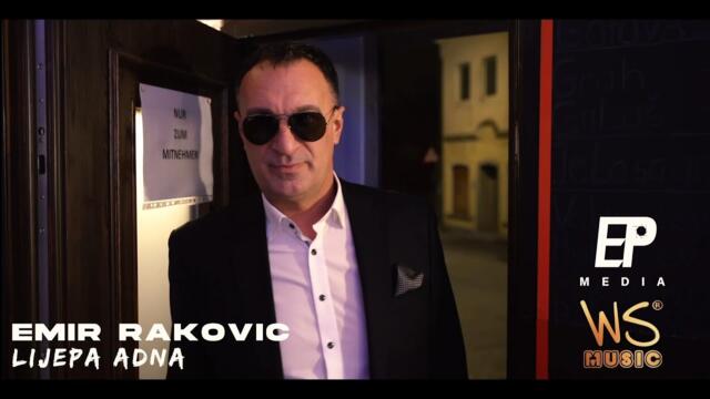 EMIR Rakovic - Lijepa Adna (Official Video) 2021