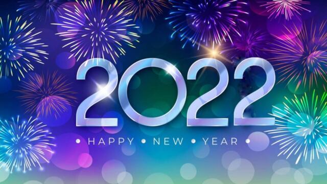 Честита Нова Година - Happy New Year 2022 🎵  Happy New Year 2022 💓️ ♛ 🎵 ╰⊱♡⊱╮¨¨˜"°º ¸.•´ ¸.•*´¨)