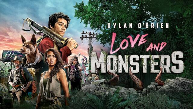 Love and Monsters / Любов и чудовища (2020) - част 1