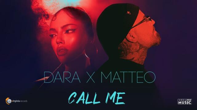 DARA X Matteo - Call Me (Official Video)