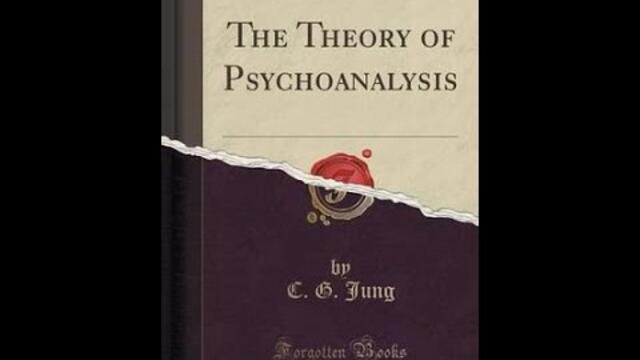 Carl Jung -  The Theory of Psychoanalysis (Audiobook) [FULL]
