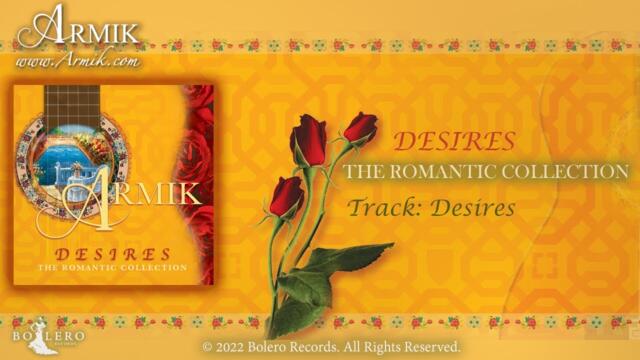 Armik - DESIRES, The Romantic Collection