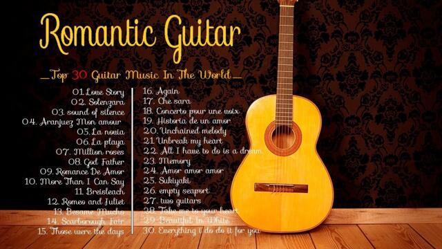BEST GUITAR ROMANTIC OF ALL TIME 💖 Top Guitar Relaxing Music And Guitar Acoustic Love Songs