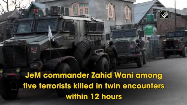 JeM commander Zahid Wani among five terrorists killed in twin encounters