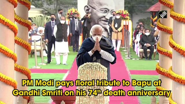 PM Modi pays floral tribute to Bapu at Gandhi Smriti on his 74th death anniversary