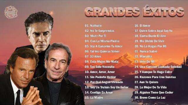 JULIO IGLESIAS, JOSÉ LUIS PERALES, JOSÉ LUIS RODRÍGUEZ TODOS SUS 30 GRANDES EXITOS INMORTALES