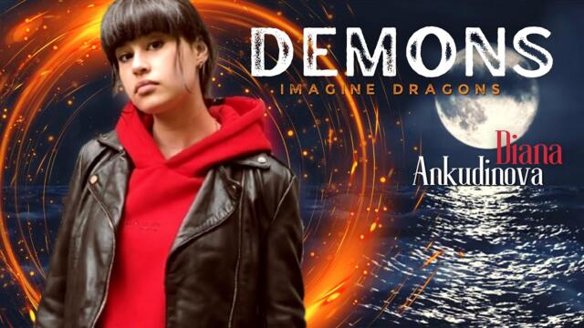 Diana Ankudinova   -   Demons