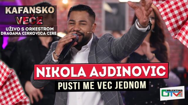 NIKOLA AJDINOVIC - PUSTI ME VEC JEDNOM | UZIVO | 2022 (ORK. DRAGANA CIRKOVIC CIRE)