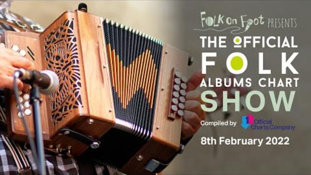 Official Folk Albums Chart Show—8th February 2022