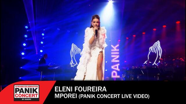 Eleni Foureira & Mad Clip - Μπορεί (Panik Concert by Xiaomi) -  Official Live Video