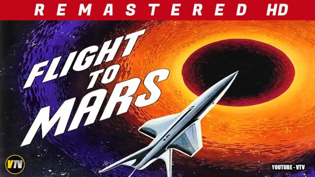 FLIGHT TO MARS (1951) Classic 50s Sci-Fi Full Movie IN COLOR Full Length Science Fiction Film 1080p