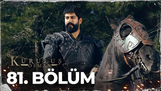 Kuruluş Osman 81. Bölüm
