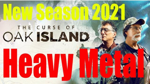 The Curse of Oak Island New 2022  Heavy Metal February 13, 2022 FULL EPISODE HD