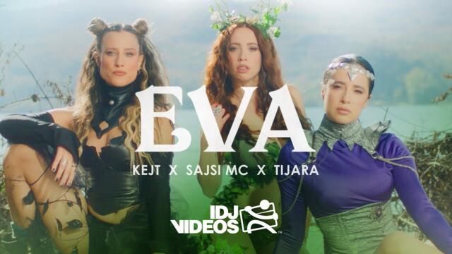 KEJT X SAJSI MC X TIJARA - EVA (OFFICIAL VIDEO)