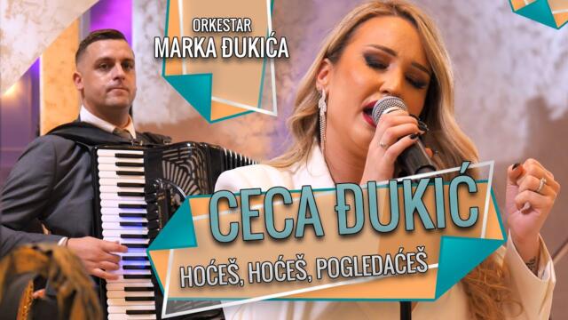 Ceca Djukic - Hoces, hoces pogledaces (orkestar Marka Djukica)