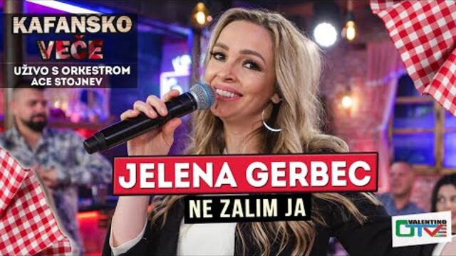 JELENA GERBEC - NE ZALIM JA | UZIVO | 2022 | OTV VALENTINO