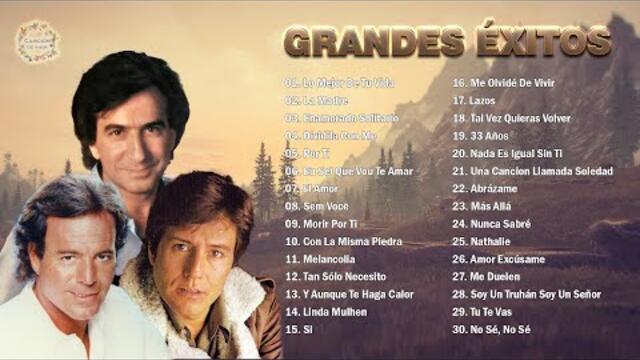 JULIO IGLESIAS, MANOLO OTERO, JOSÉ LUIS PERALES - LAS 30 SUPER ÉXITOS BALADAS ROMANTICAS INMORTALES