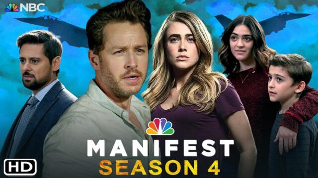 Manifest Season 4 (2022) NBC, Release Date, Trailer, Episode 1, Cast, Review, Ending, Plot, Recap