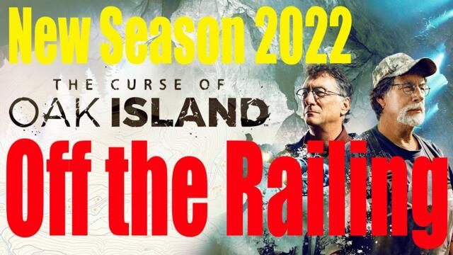 The Curse of Oak Island New 2022 ❤️ Off the Railing February 27, 2022 FULL EPISODE