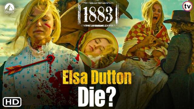 1883 Episode 10 Trailer (2021) | Will Elsa Die? | Is Leaving 1883? | Yellowstone Prequel | Explained