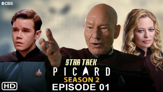Star Trek Picard Season 2 Episode 1 Promo (2022) Preview, Spoilers, Release Date, Recap, Episode 2