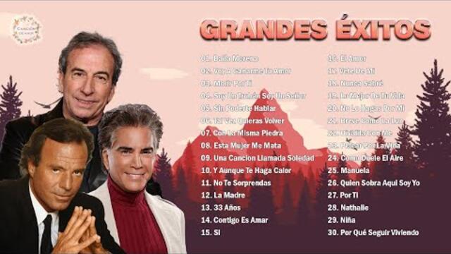 JULIO IGLESIAS, JOSÉ LUIS RODRÍGUEZ, JOSÉ LUIS PERALES ÉXITOS SUS MEJORES CANCIONES ROMANTICAS