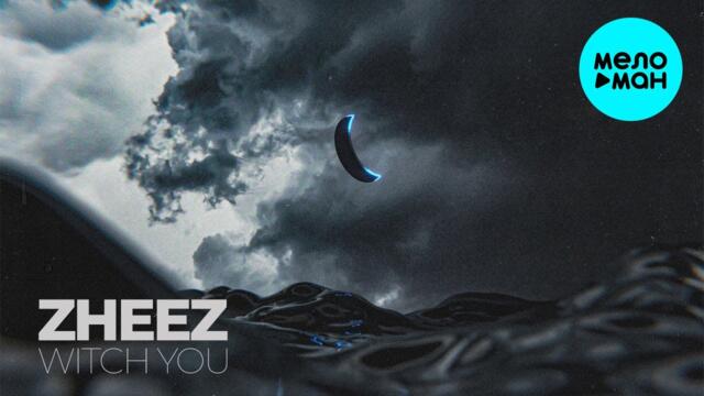 zheez - Witch You