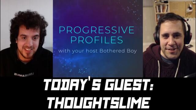 Progressive Profiles: ThoughtSlime on being a creator, horror movies, artificial intelligence & more