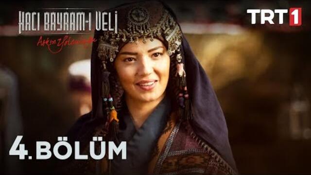 Aşkın Yolculuğu: Hacı Bayram-ı Veli 4. Bölüm