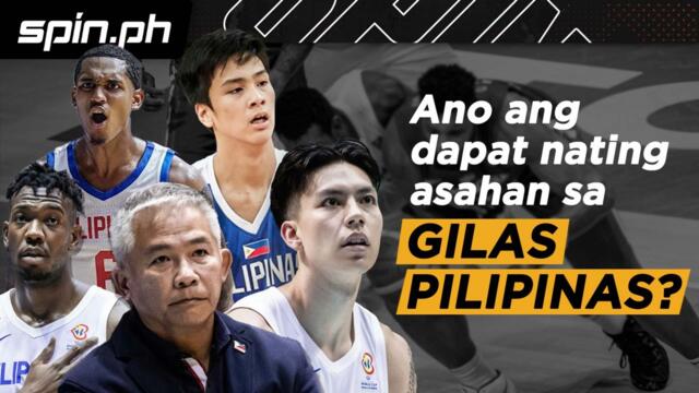 Ano ang dapat nating asahan sa Gilas?