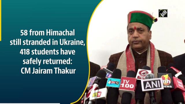 58 from Himachal still stranded in Ukraine, 418 students have safely returned: CM Jairam Thakur