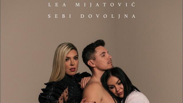 Lea Mijatović - Sebi dovoljna (Official video 2022)