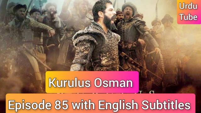 Kurulus Osman Season 3 Episode 85 with English Subtitles