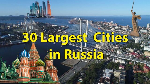 Top 30 Largest Cities in Russia by Population