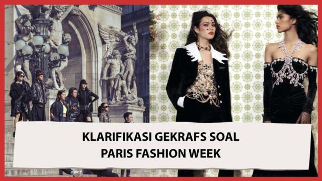 Dituding Bodohi Warganet soal Paris Fashion Week, Gekrafs Beri Klarifikasi