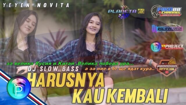 Dj Harusnya Kau Kembali - Bеликая победа ура -Yeyen Novita Dj